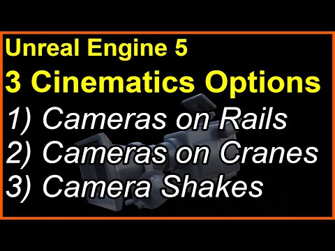 3 Cinematic Camera Tools in Unreal Engine 5 - Rail, Crane, and Shake.