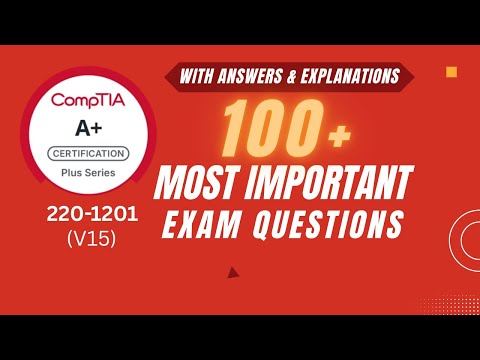 CompTIA A+ Core 1 V15 (New Version) 220-1201 Practice Test Questions