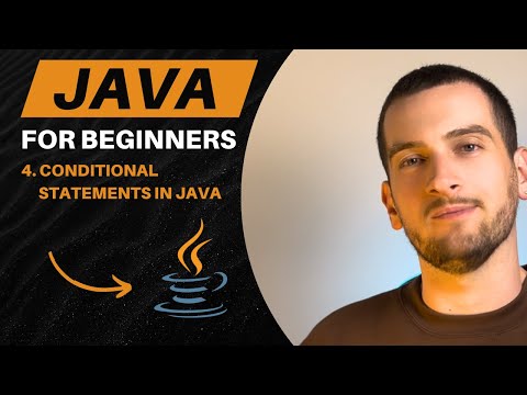 4. Java for Beginners | Conditional Statements in Java