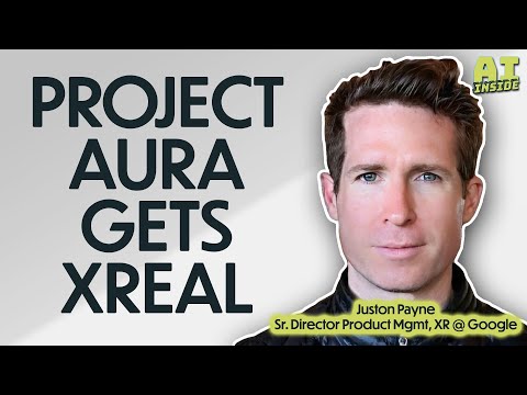 Google XR Director Talks Project Aura, Android XR, and Glass // AI Inside #102