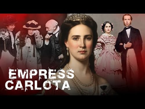 Empress Carlota of Mexico | How Sisi’s Brilliant Sister-in-Law Was Driven Mad by Mexico’s Fall