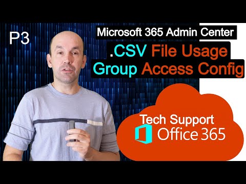 Working Office 365, Creating Multiple accounts using .CSV upload, License and Access Control.