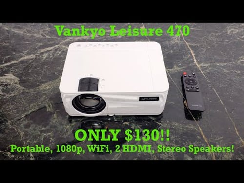Vankyo Leisure 470 WiFi Portable Projector Review