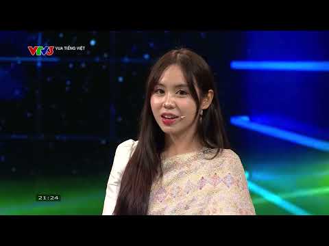 Cô gái Lào MAYSAA gây ấn tượng trong Vua Tiếng Việt - Yêu đất nước và con người Việt Nam