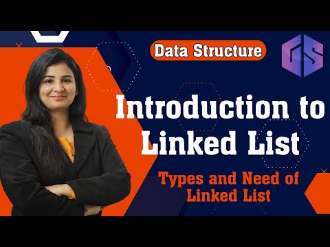 Lec-16: Introduction to Linked List | Types and Need of linked list | data structures