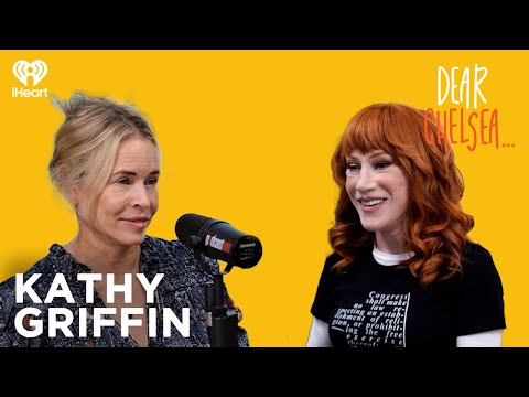 Life on the PTSD List with Kathy Griffin | Dear Chelsea