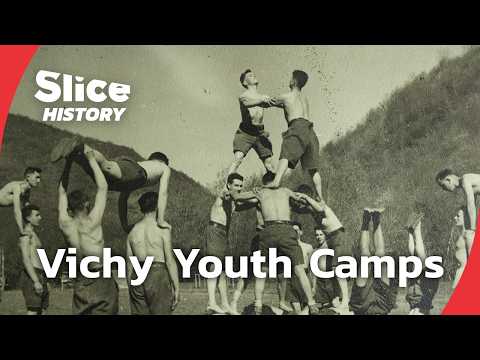 Vichy France: The Youth Camps of Wartime France I SLICE HISTORY | FULL DOCUMENTARY