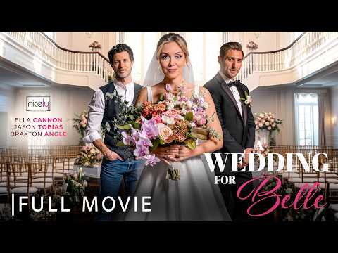 A Wedding for Belle | Full Romance Wedding Movie