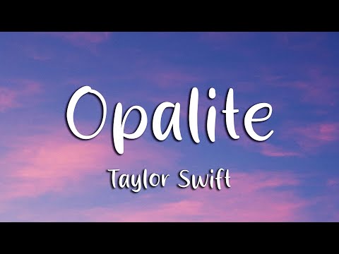 Taylor Swift - Opalite (Lyrics)