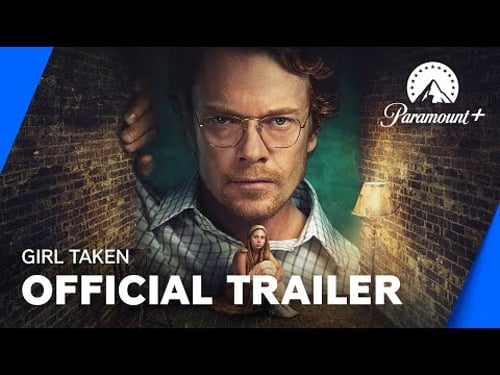 Girl Taken | Official Trailer | Paramount+ UK & Ireland