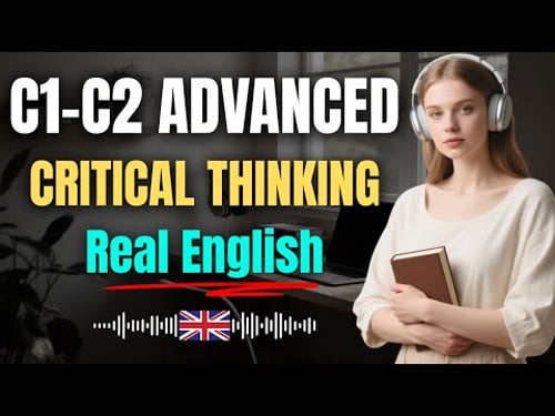 C1–C2 Advanced English Listening | Professional Debates & Critical Thinking in Real Life