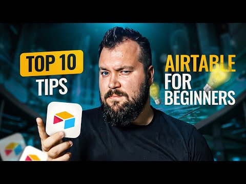 My Top 10 Tips for Airtable Beginners in 2024/25