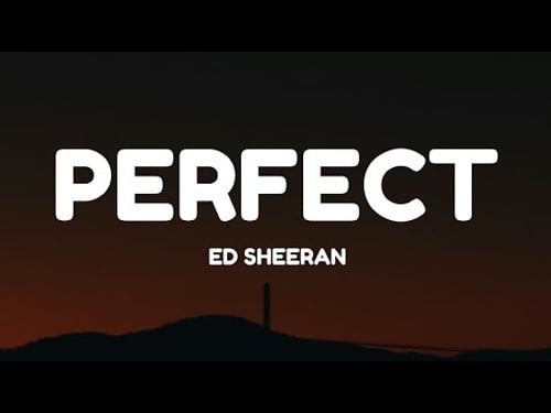 Ed Sheeran - Perfect (Lyrics)