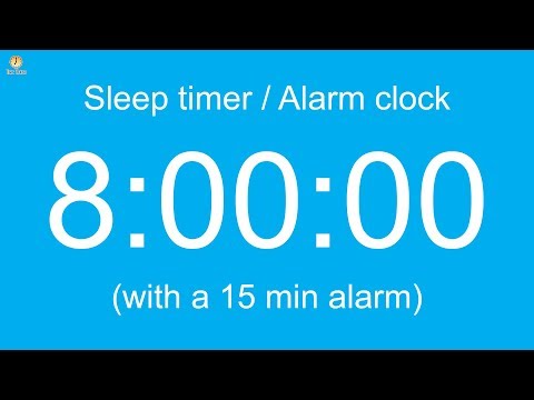 8 hour Sleep timer / Alarm clock (with a 15 min alarm)