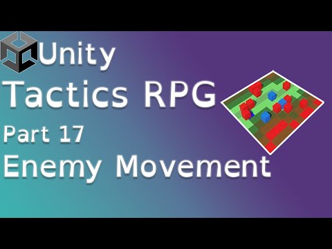 Unity Tactics RPG Tutorial Part 17: Enemy Movement