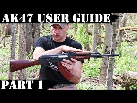 AK47 USER GUIDE - PART 1