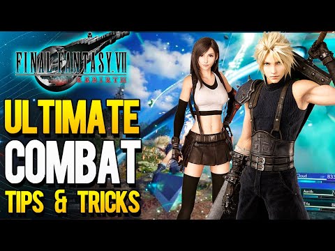 Final Fantasy 7: Rebirth - Tips & Tricks To Master Combat! (FF7 Rebirth Combat Guide)
