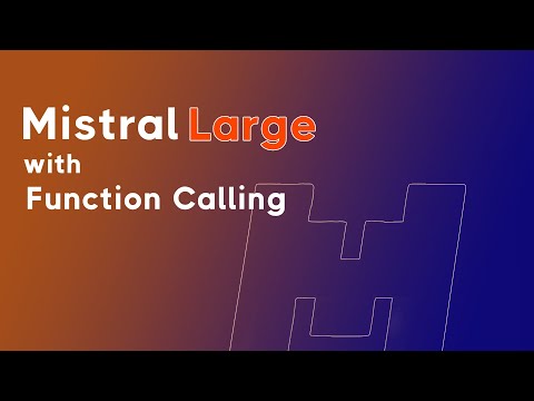 Mistral Large with Function Calling - Review and Code