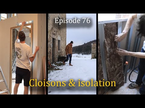 CLOISONS & ISOLATION ! EP-76 - Rénovation