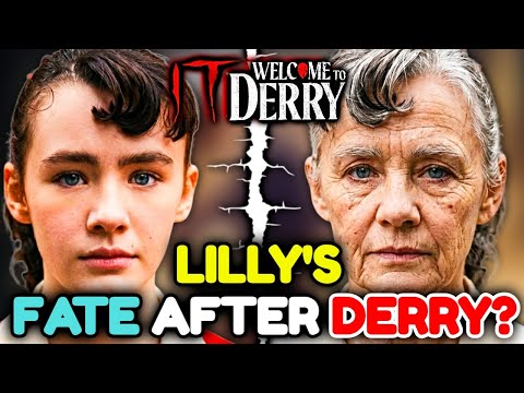 What Happened to Lilly Bainbridge After IT: Welcome to Derry?