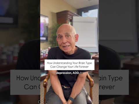 How Understanding Your Brain Type Can Change Your Life Forever