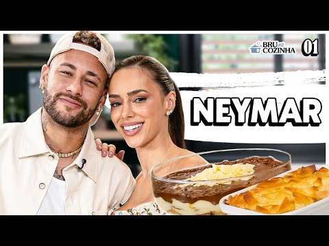NEYMAR - BRU NA COZINHA #01