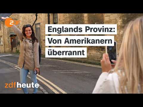 Wie Amerikaner Englands märchenhafte Provinz überrennen | auslandsjournal