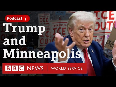 President Trump's response to Minneapolis - The President's Path podcast, BBC World Service
