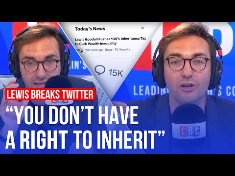 Lewis Goodall enrages Twitter with his inheritance tax idea