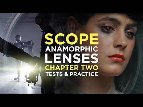 SCOPE Chapter Two – The anamorphic battle – Cine Lenses, Attachments & Adapters – Epic Episode #16
