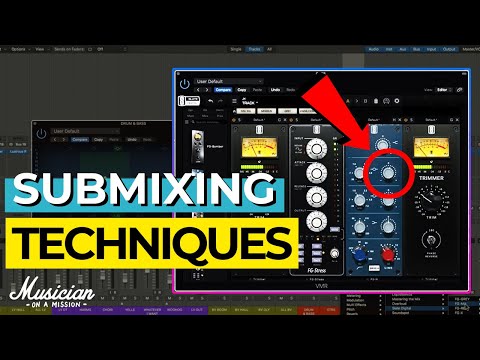 How To Create Space and Separation In Your Mixes (With Submixing)