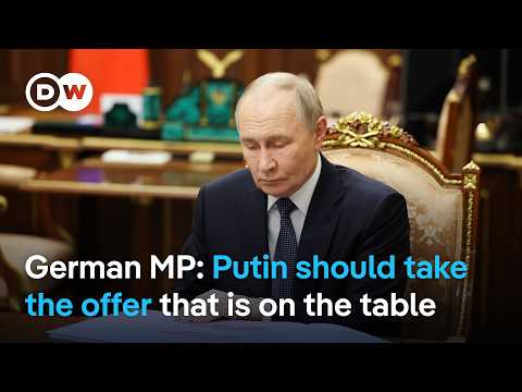 'Putin should take what's on the table. It's more than he should get' | DW News