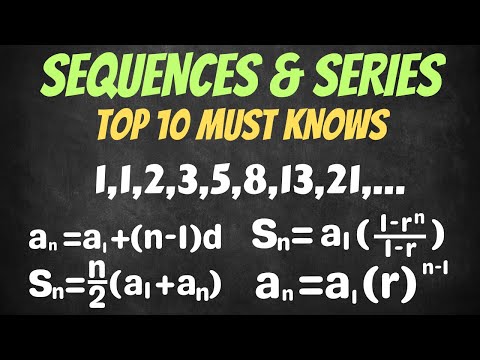 Sequences & Series - Top 10 Must Knows