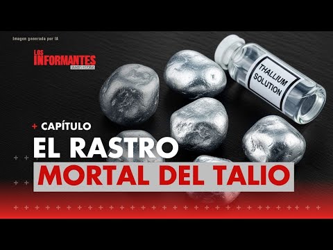 El rastro del talio: lo que ha pasado en investigación por muerte de dos menores | Los Informantes