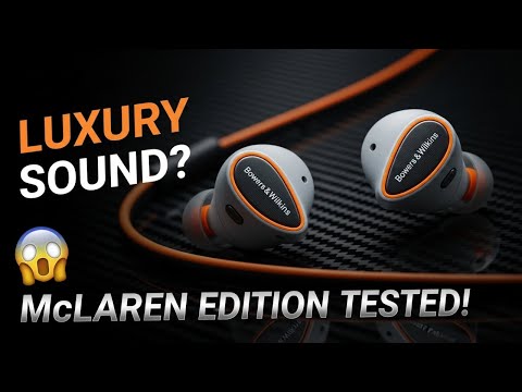 Bowers & Wilkins Pi8 McLaren Edition Review — Luxury Sound Tested!