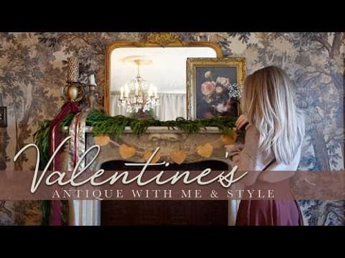 Valentine's Antique & Decorate with Me ♥️