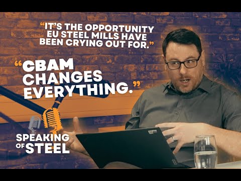 Speaking of Steel CBAM podcast: counting the cost of carbon