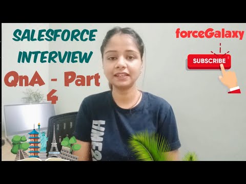 Salesforce Interview Question Answers - 4 | forceGalaxy | Salesforce