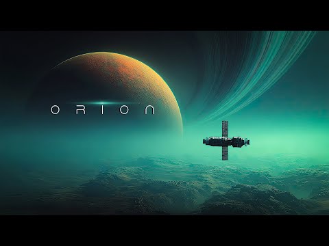 O r i o n : Atmospheric Cosmic Sci Fi SPACE Music