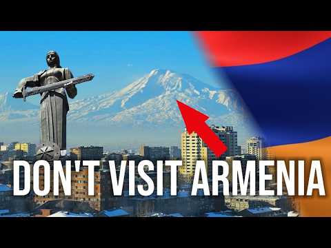 DO NOT Visit Armenia!! (Watch to Find Out Why)