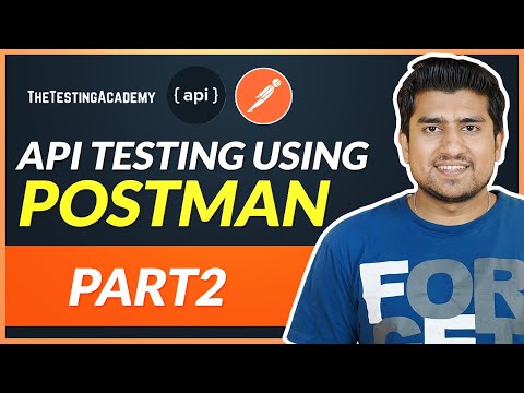API Testing using Postman: Part 2 ( Understanding HTTP Methods and Authentication )