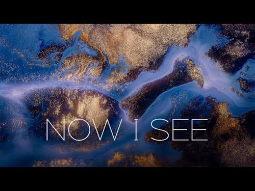 NOW I SEE - THE COLLECTION VOL. 2 I Liquid Landscapes in #hdr #432hz