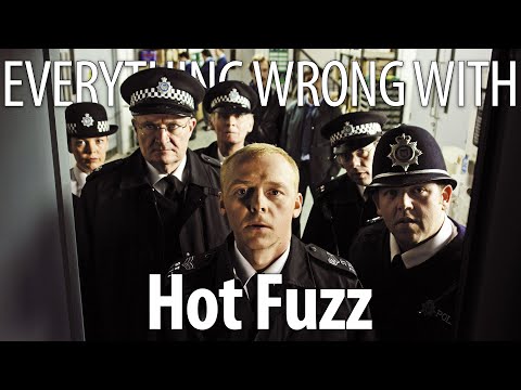 Everything Wrong With Hot Fuzz In 18 Minutes Or Less