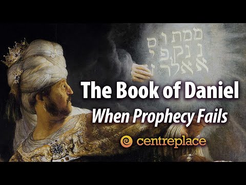 The Book of Daniel: When Prophecy Fails