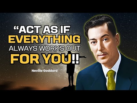 Act As If Everything Always Works Out For You - Neville Goddard Motivation