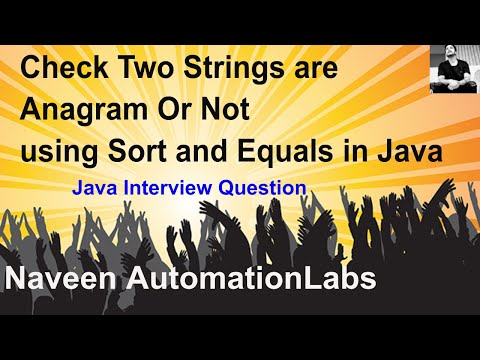 Check Two Strings are Anagram Or Not using Sort and Equals in Java