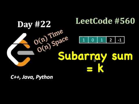 Subarray Sum Equals k | LeetCode 30 day Challenge | Day 22 | (C++, Java, Python) | LeetCode #560
