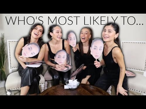 WHO'S MOST LIKELY TO with the girlies