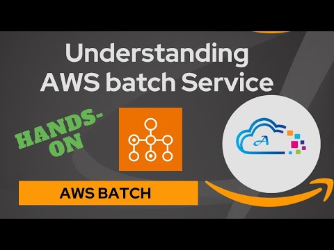 AWS Batch and Hands-On Tutorial on AWS Batch service