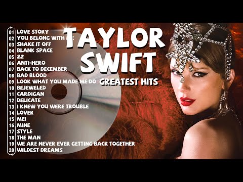 Taylor Swift Songs Playlist 2026 - The Best Of Taylor Swift Greatest Hits Full Album